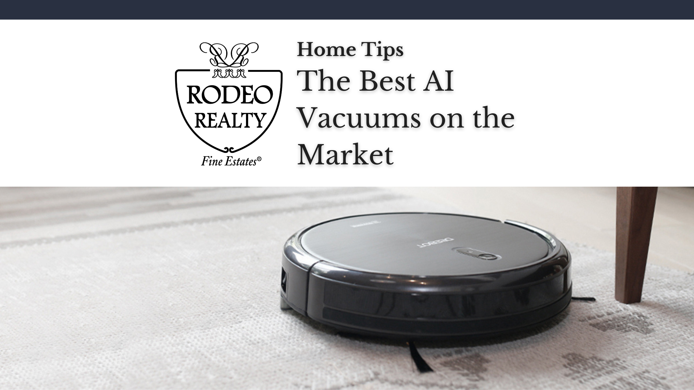 The Best AI Vacuums on the Market Rodeo Realty
