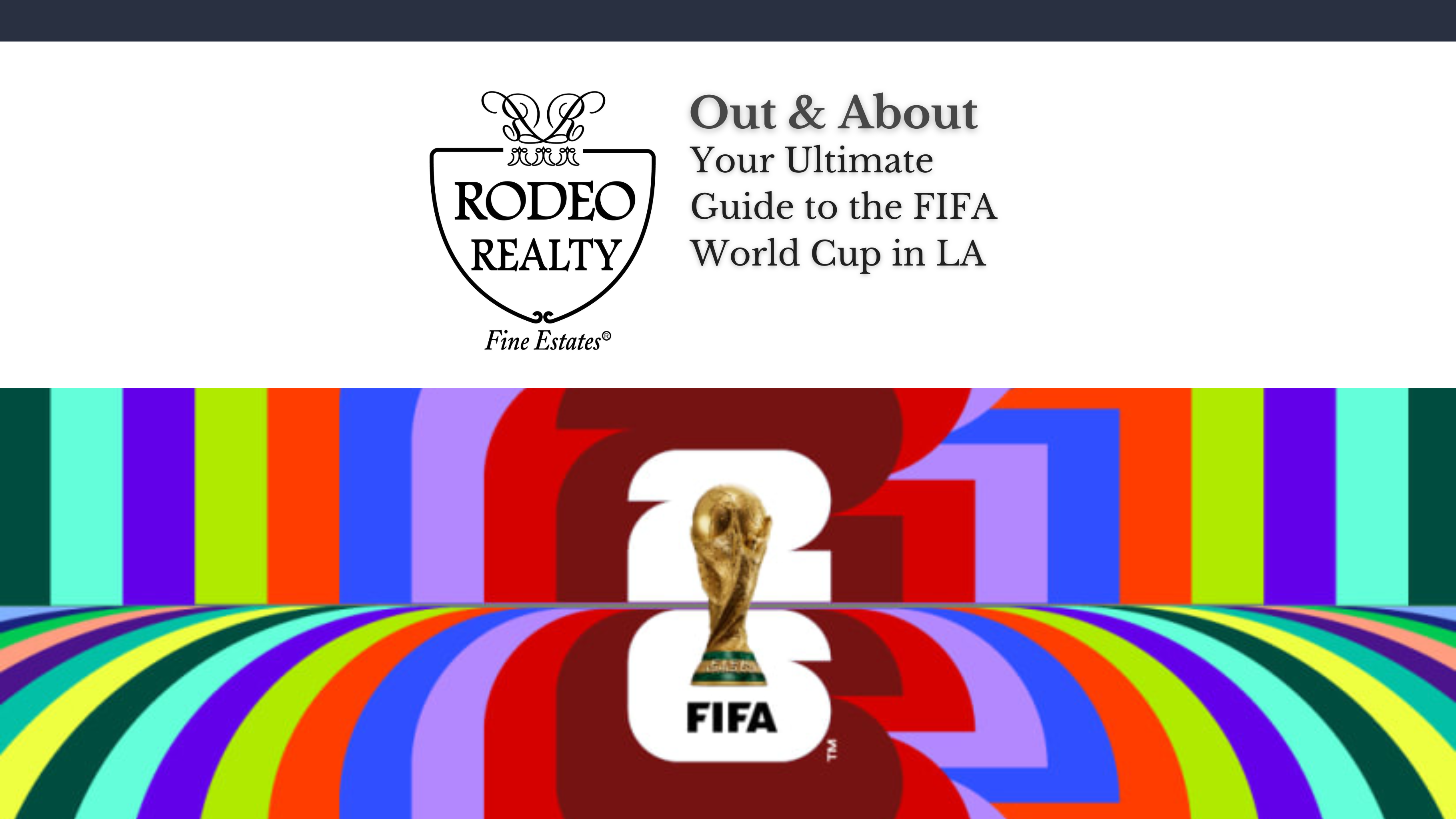 Your Ultimate Guide to the FIFA World Cup in LA | Out & About